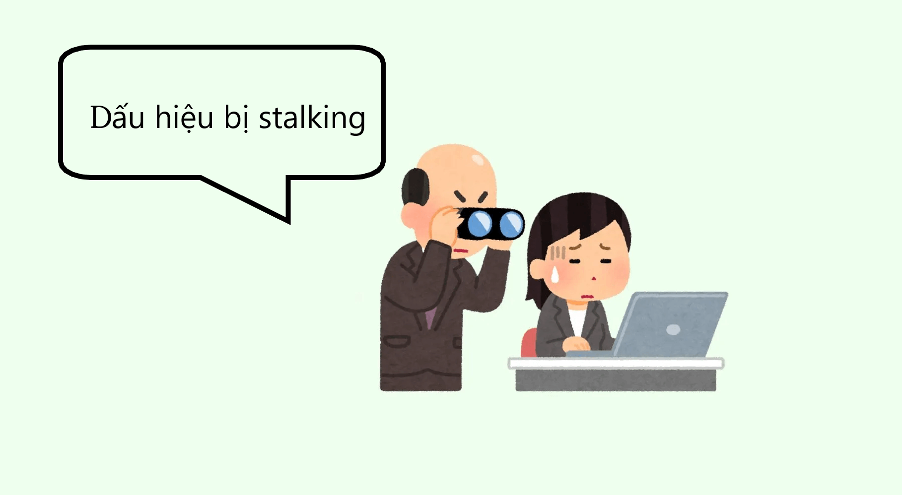 Dấu hiệu bị stalking