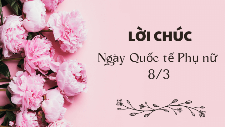 Lời chúc cho Quốc tế Phụ nữ