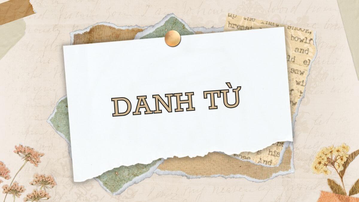 Một số lưu ý khi sử dụng danh từ